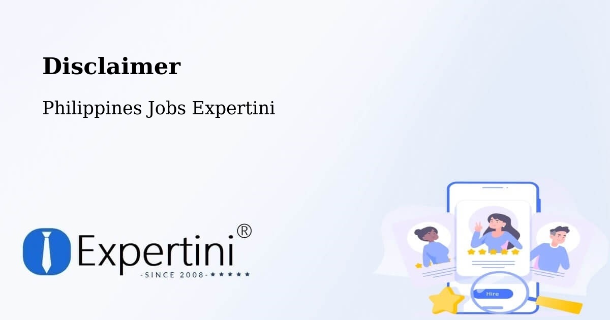 Disclaimer – Magalang - Philippines Jobs Expertini