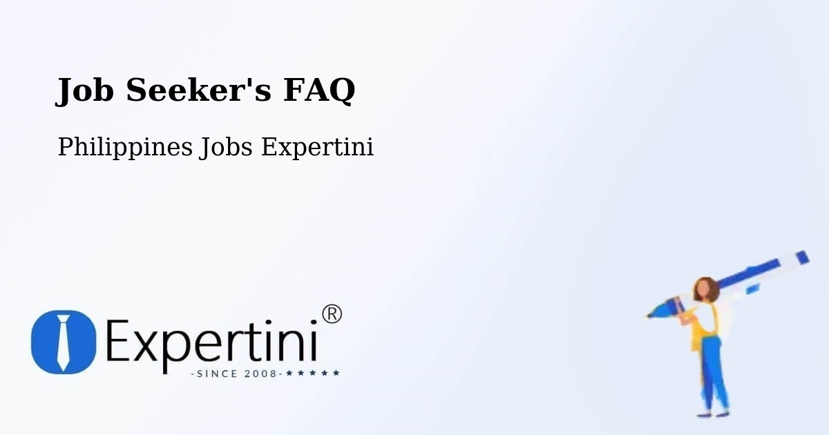 Job Seeker FAQ – Magalang - Philippines Jobs Expertini
